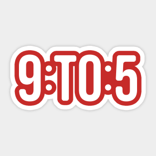 9 To 5 Sticker